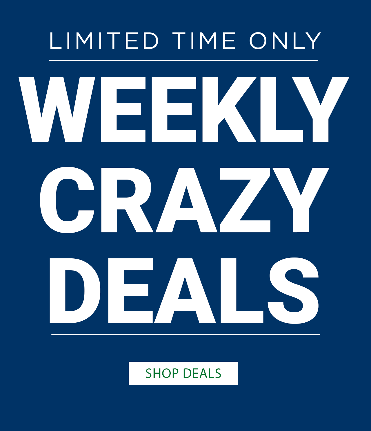 Shop Crazy Deals Now!