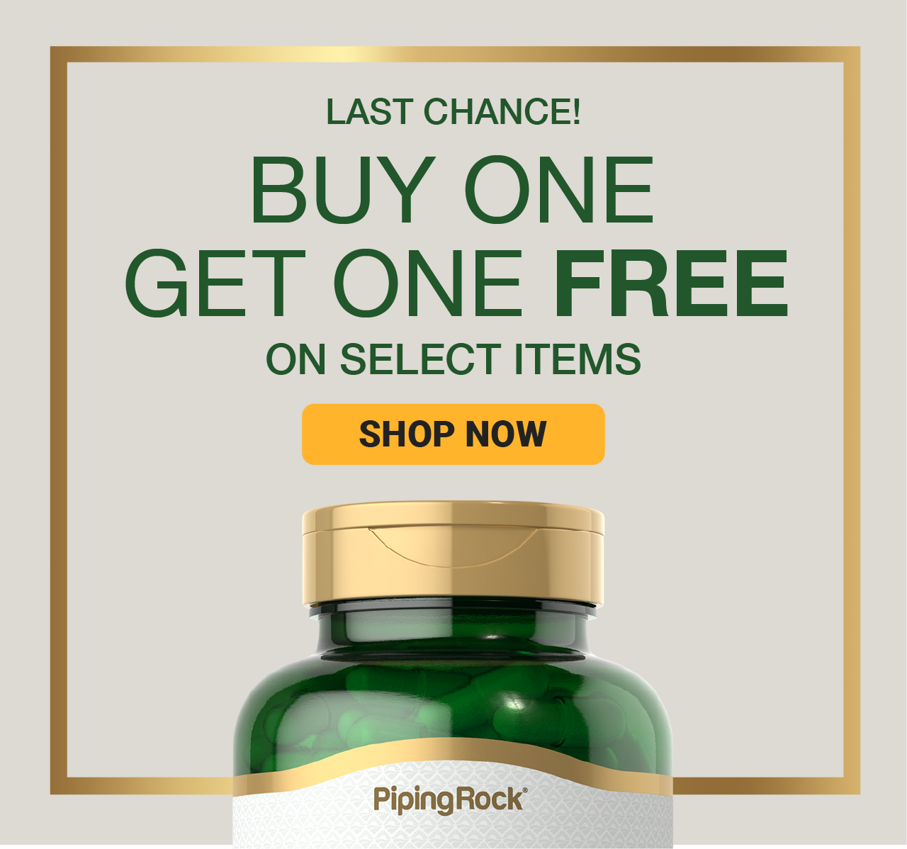 Buy One, Get One Free on Select PipingRock Items - Shop Now