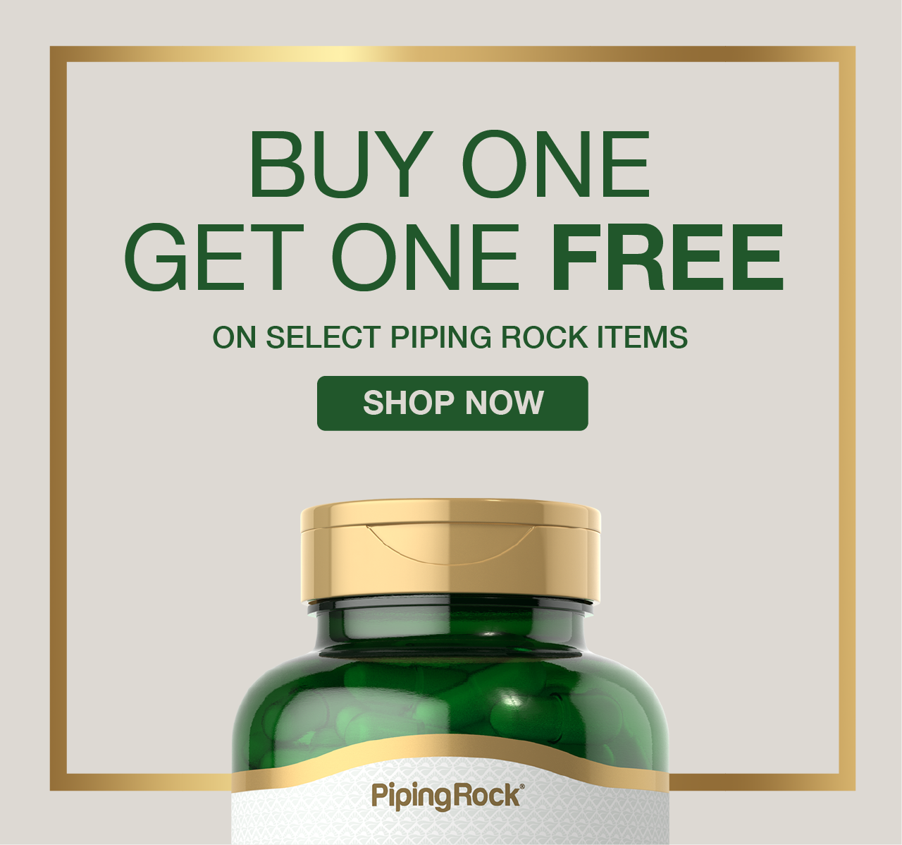 Buy One, Get One Free on Select PipingRock Items - Shop Now