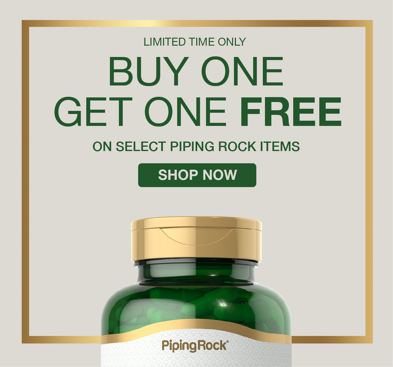 Buy One, Get One Free on Select PipingRock Items - Shop Now